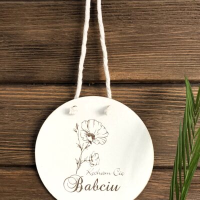 Zawieszka z dedykacją dla Babci KOCHAM CIĘ BABCIU