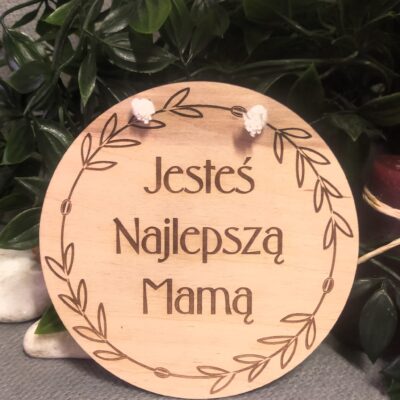 Zawieszka z dedykacją dla Mamy JESTEŚ NAJLEPSZĄ MAMĄ - obrazek 3