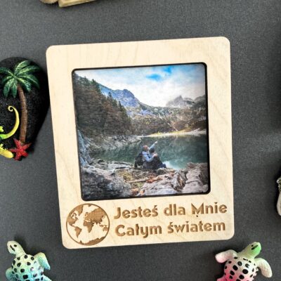 Magnes RAMKA na zdjęcie Walentynki JESTEŚ DLA MNIE CAŁYM ŚWIATEM